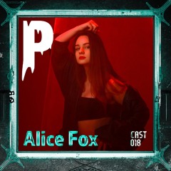 PLEASURE CAST 018- Alice Fox