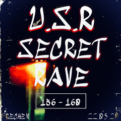 REICHHART @ U.S.R. SECRET RAVE @TRAFO61