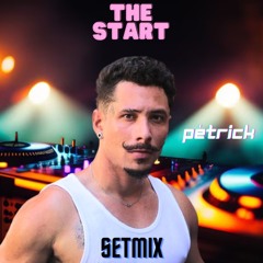 SET THE START - DJ PETRICK