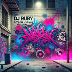 DJ Ruby Getto Funk In The House 11 12 25