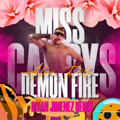 Alan Pilo & Demon Fire- Miss Candys (Brian Jimenez Remix) Free Dowload