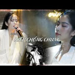 Kiep Chong Chung - Nam Em Cover