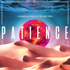 Patience feat. Megan Hamilton