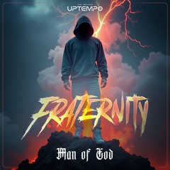 Fraternity - Man Of God