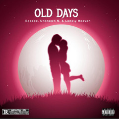 Raosbe, Unknown. N & Lonely Heaven - Old Days