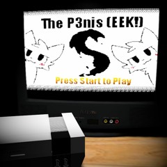 Eek The P3nis (Nes Remix)