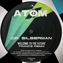 Dr. Silberman - Welcome To The Future (Trance Remix) 45rpm