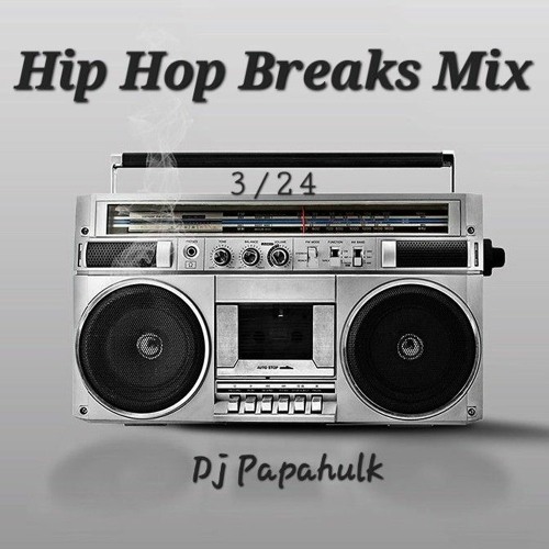 Stream HIP HOP BREAK MIX March 2024 (PH) by Dj Papa Hulk Listen online for free on SoundCloud