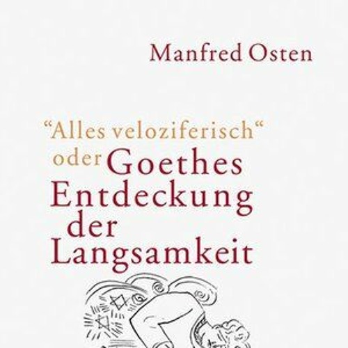 Radiogespräch über «Alles veloziferisch oder Goethes Entdeckung der Langsamkeit» 2003