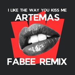 I Like The Way You Kiss Me (FABEE Afro House Remix)