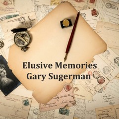 Elusive Memories