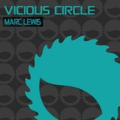 Marc Lewis - Vicious Circle Mix 2022