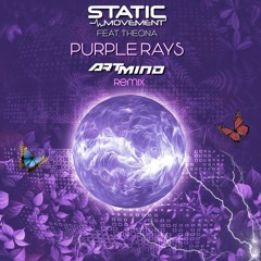 Static Movement Feat. Theona - Purple Rays (Artmind Remix) [OUT NOW] SOL MUSIC