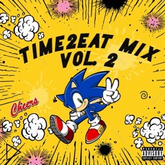 Time2eat Mix vol. 2 (Party Mix/ Mashup) [prod. 3cho]