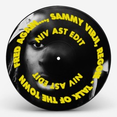 Fred again.., Sammy Virji, Reggie - Talk of the Town (Niv Ast Edit) [FREE DOWNLOAD]