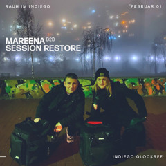 [rauh im Indiego] Mareena b2b Session Restore