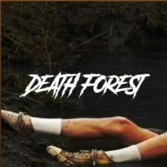 DEATH FOREST (Prod. KEVIN KATANA)