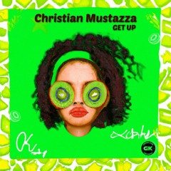 Christian Mustazza - Get Up (Original Mix) [Free Download]