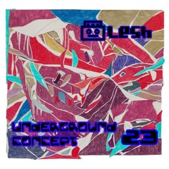DJ Lesh - Underground Concept 23 (Underground E - Music Podcast - Maio 2024)