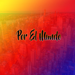 Por El Mundo