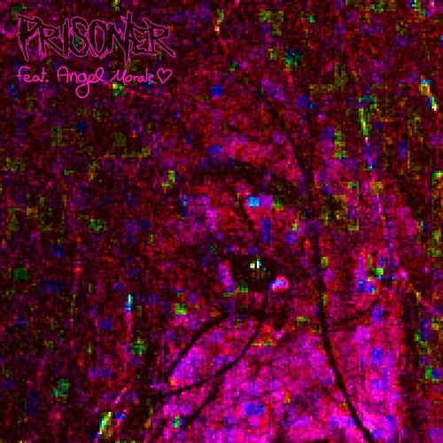 Prisoner (with Angel Morale)