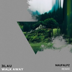 3LAU (Feat. Luna Aura)  -  Walk Away (NaufalPZ Remix)