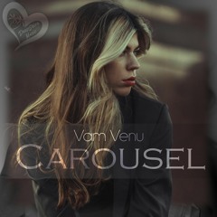 Vam Venu - Carousel