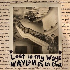 Lost In My Ways (Ft. Lil Chaz)