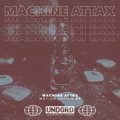 MACHINE ATTAX - MOTION POTION