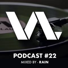 VOR.LAUT PODCAST #22 - RAIN [DMGD MVMNT]