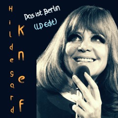 Hildegard Knef - Das ist Berlin (LD Edit) Free DL