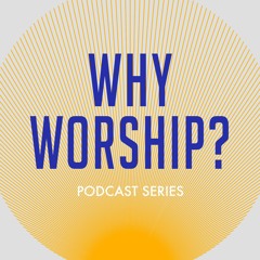 Why Worship? | Who We Worship w/ Dr Nick Drake & Graham Kendrick