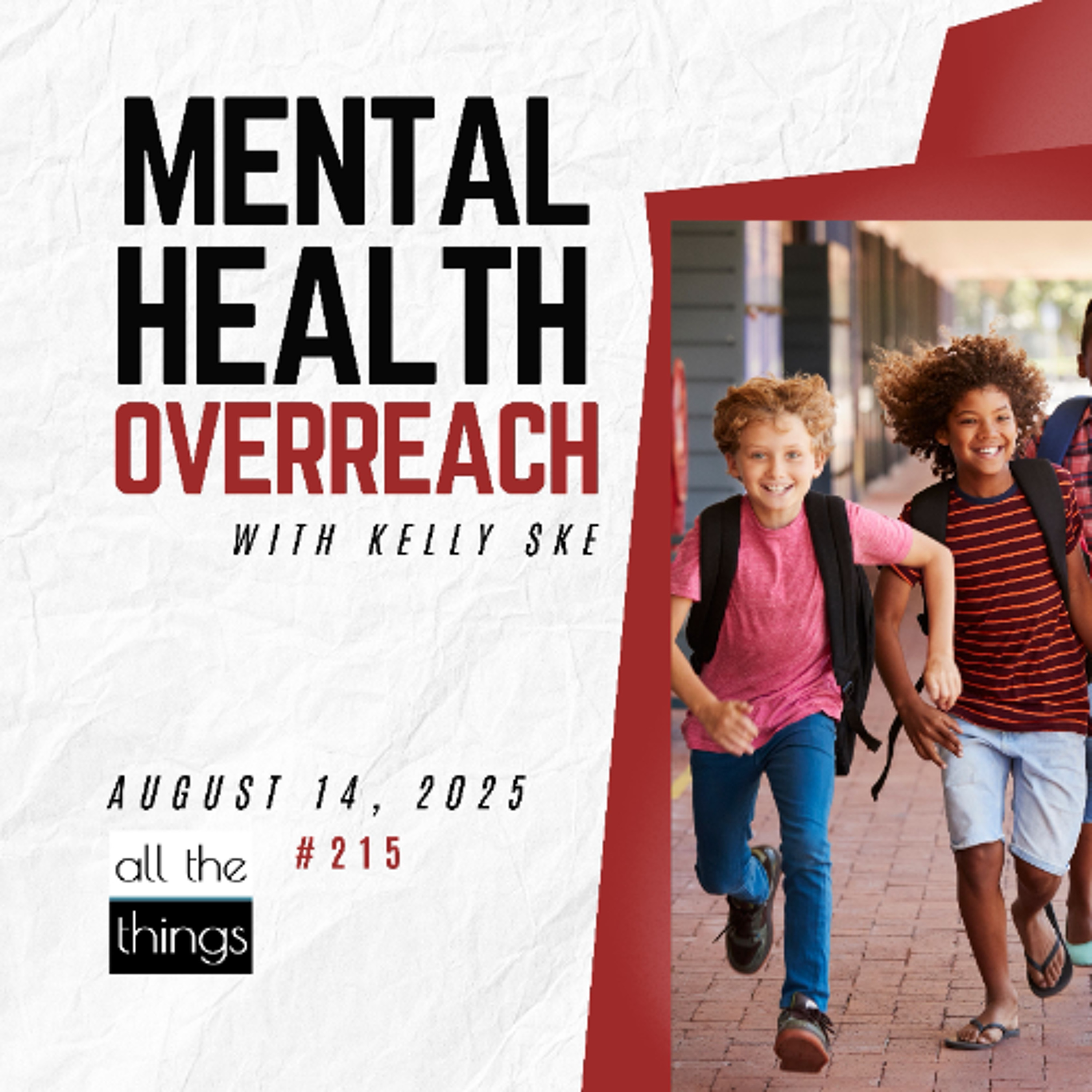 Back-to-School Alert: How SEL and Mental Health Screenings Impact Your Kids | 8/16/25 | ATT #215