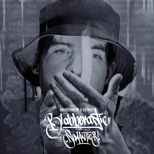 BlabberMouf & Sneadr - 03 - Blabberastic Semantics