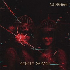 Gently Damage || FREE DOWNLOAD