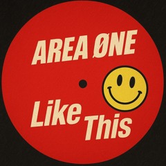 AREA ØNE - Like This [Free DL]