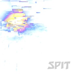 Spit