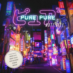 Mute City by PURE PURE 「seabaud remix」