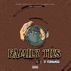 Family Ties w/ ST Fernando.