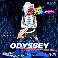 Prime Ordnance & fluxe - Odyssey (feat. Fossegrim) [Mergatroid & Noiziatrics Remix]