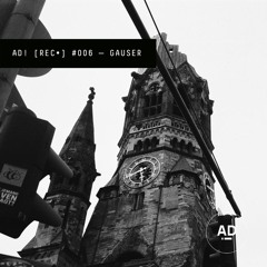 Birthday Special AD! [REC•] #006 — GAUSER