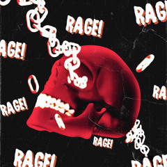 RAGE! (Prod. XOSLOTH)