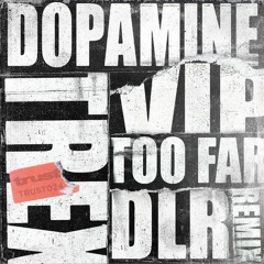 Trex - Dopamine VIP