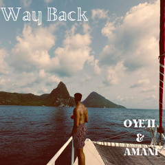 Way Back (Ft. Amani)