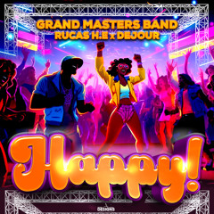 Grand Masters Band X Rucas H.E X Dejour - Happy - Soca 2024