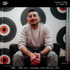 Fleecy Flakes w/ Yamen H7 - 21.02.25