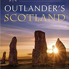 Read Book Outlander's Scotland