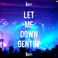 Let Me Down Gently (Remix)