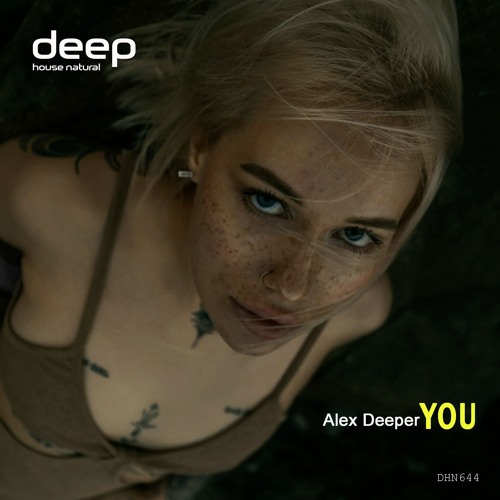 Alex Deeper - You (Original Mix)