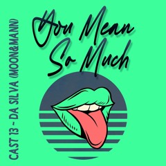 YMSM: CAST 13 - Da Silva (Moon&Mann)